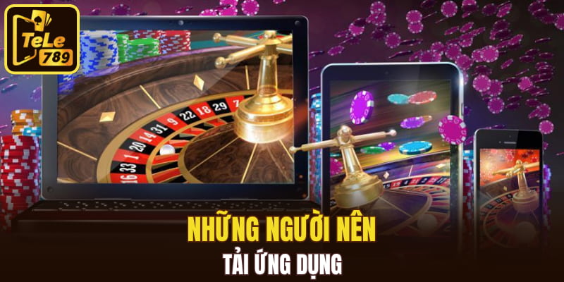 Những người nên tải ứng dụng